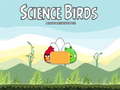                                                                     Science Birds ﺔﺒﻌﻟ