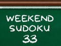                                                                     Weekend Sudoku 33 ﺔﺒﻌﻟ