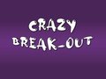                                                                     Crazy Break-Out ﺔﺒﻌﻟ
