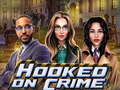                                                                     Hooked on Crime ﺔﺒﻌﻟ