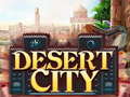                                                                     Desert City ﺔﺒﻌﻟ