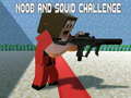                                                                     Noobs and Squid Challenge ﺔﺒﻌﻟ
