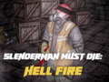                                                                     Slenderman Must Die: Hell Fire ﺔﺒﻌﻟ