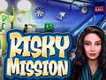                                                                     Risky Mission ﺔﺒﻌﻟ