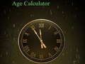                                                                     Age Calculator ﺔﺒﻌﻟ