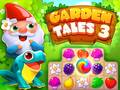                                                                     Garden Tales 3 ﺔﺒﻌﻟ