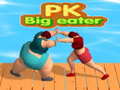                                                                     PK Big eater  ﺔﺒﻌﻟ