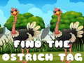                                                                     Find the Ostrich tag ﺔﺒﻌﻟ