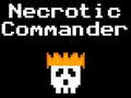                                                                    Necrotic Commander ﺔﺒﻌﻟ