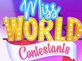                                                                     Miss World Contestants ﺔﺒﻌﻟ