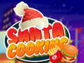                                                                     Santa Cooking ﺔﺒﻌﻟ