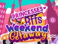                                                                     Princesses BFFs Weekend Getaway ﺔﺒﻌﻟ
