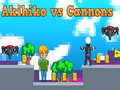                                                                     Akihiko vs Cannons ﺔﺒﻌﻟ