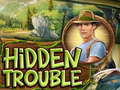                                                                     Hidden Trouble ﺔﺒﻌﻟ