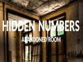                                                                     Abandoned Room Hidden Numbers ﺔﺒﻌﻟ