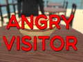                                                                     Angry Visitor ﺔﺒﻌﻟ