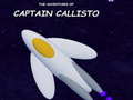                                                                     The Adventures of Captain Callisto ﺔﺒﻌﻟ