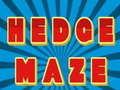                                                                     Hedge maze ﺔﺒﻌﻟ