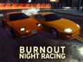                                                                     Burnout Night Racing ﺔﺒﻌﻟ