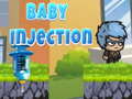                                                                     Baby Injection  ﺔﺒﻌﻟ