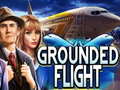                                                                     Grounded Flight ﺔﺒﻌﻟ