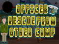                                                                     Officer rescue from other camp ﺔﺒﻌﻟ