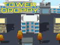                                                                     Tower Droppy ﺔﺒﻌﻟ