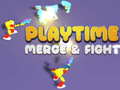                                                                    PlayTime Merge & Fight ﺔﺒﻌﻟ