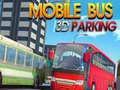                                                                     Mobile Bus 3D Parking ﺔﺒﻌﻟ