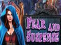                                                                     Fear and Suspense ﺔﺒﻌﻟ