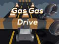                                                                    Gas Gas Drive ﺔﺒﻌﻟ