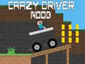                                                                     Crazy Driver Noob ﺔﺒﻌﻟ