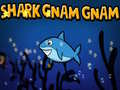                                                                     Shark Gnam Gnam ﺔﺒﻌﻟ