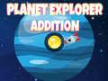                                                                     Planet explorer addition ﺔﺒﻌﻟ