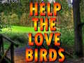                                                                     Help The Love Birds  ﺔﺒﻌﻟ