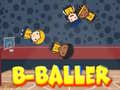                                                                     B-Baller ﺔﺒﻌﻟ