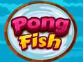                                                                     Pong Fish ﺔﺒﻌﻟ