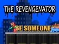                                                                     The Revengenator ﺔﺒﻌﻟ