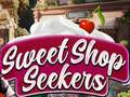                                                                     Sweet Shop Seekers ﺔﺒﻌﻟ