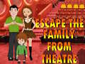                                                                     Escape The Family From Theatre ﺔﺒﻌﻟ