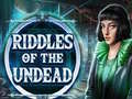                                                                     Riddles of the Undead ﺔﺒﻌﻟ