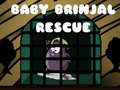                                                                     Baby Brinjal Rescue ﺔﺒﻌﻟ