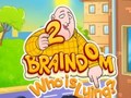                                                                     Braindom 2: Who is Lying? ﺔﺒﻌﻟ