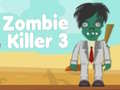                                                                     Zombie Killer 3 ﺔﺒﻌﻟ