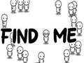                                                                     Find Me ﺔﺒﻌﻟ