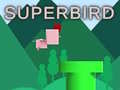                                                                     SuperBird ﺔﺒﻌﻟ