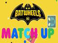                                                                     Batwheels Match Up ﺔﺒﻌﻟ