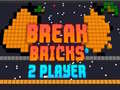                                                                     Break Bricks 2 Player ﺔﺒﻌﻟ