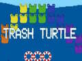                                                                     Trash Turtle ﺔﺒﻌﻟ