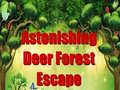                                                                     Astonishing Deer Forest Escape ﺔﺒﻌﻟ